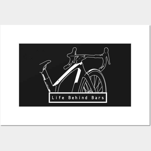 Life Behind Bars Cycling Artwork Wall Art by anothercyclist